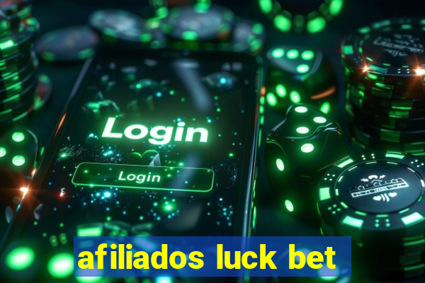 afiliados luck bet