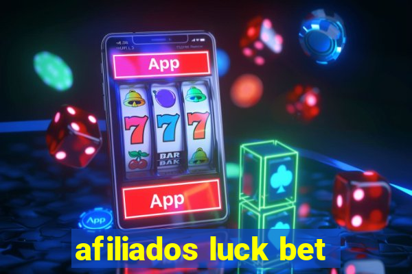 afiliados luck bet