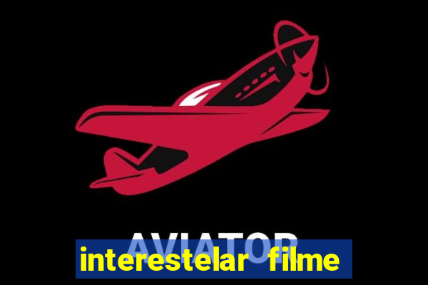 interestelar filme completo dublado torrent