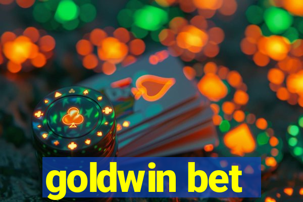 goldwin bet