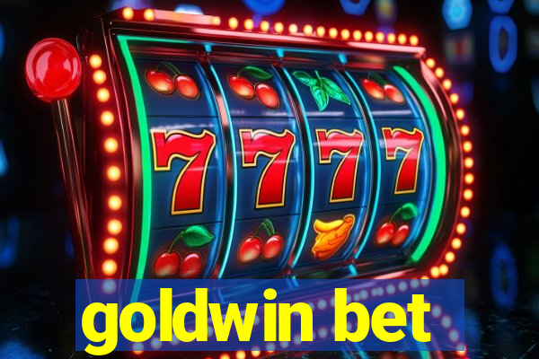 goldwin bet