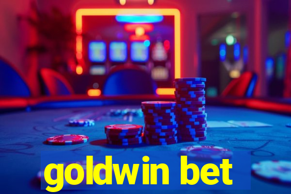 goldwin bet