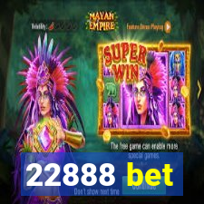 22888 bet