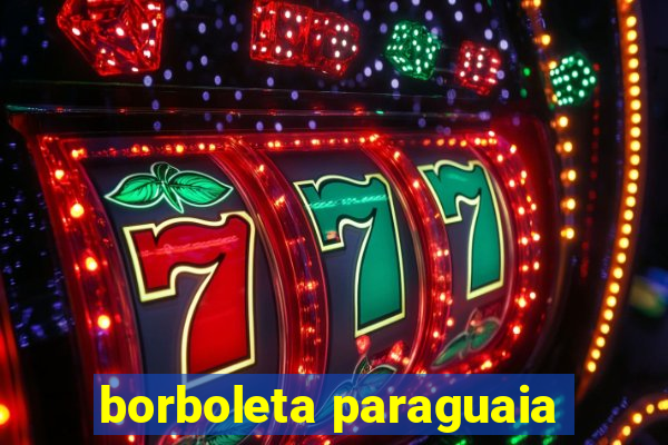 borboleta paraguaia