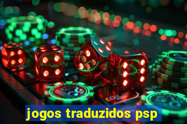 jogos traduzidos psp