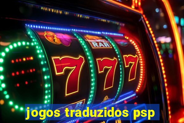 jogos traduzidos psp