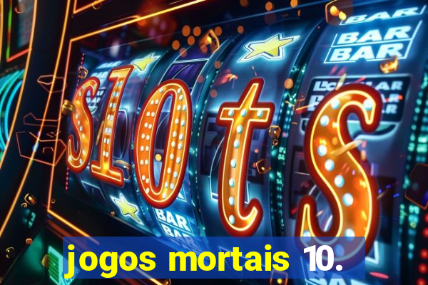 jogos mortais 10.