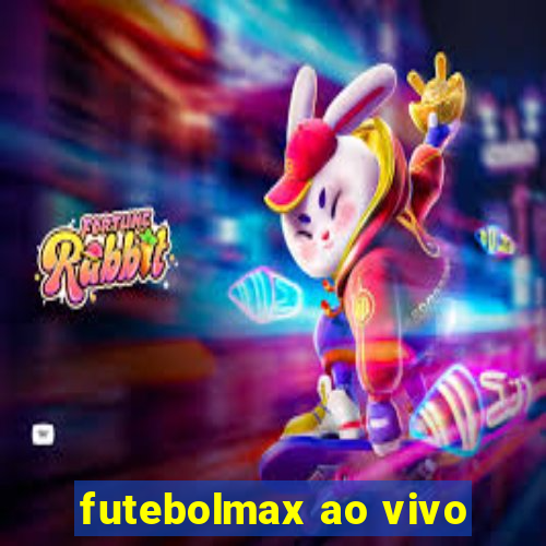 futebolmax ao vivo