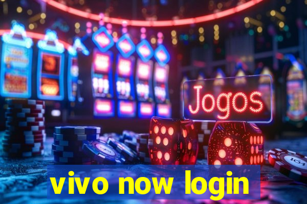 vivo now login