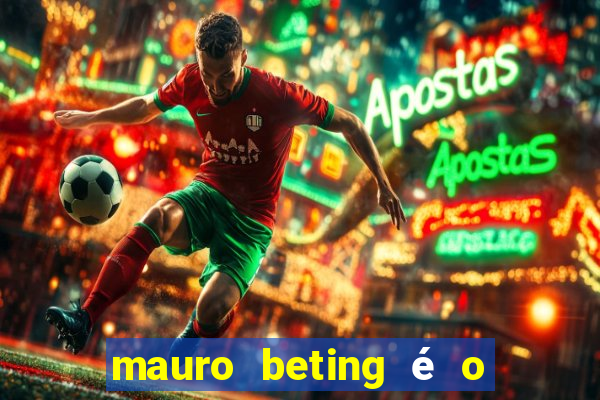 mauro beting é o dono da sportingbet