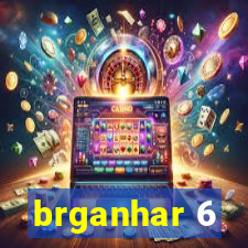 brganhar 6