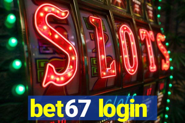 bet67 login