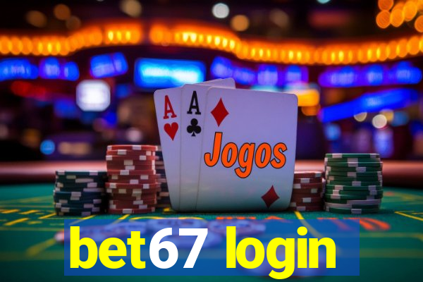 bet67 login