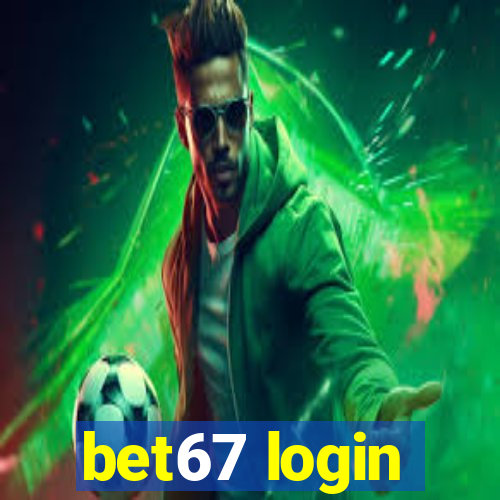 bet67 login