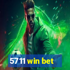 5711 win bet