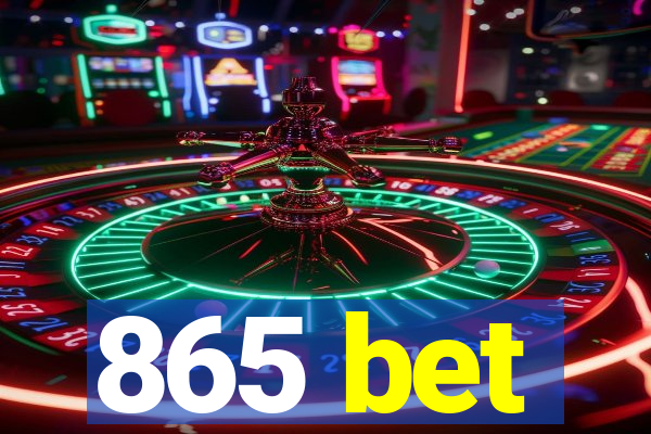 865 bet