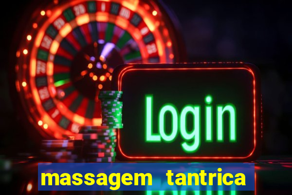 massagem tantrica em santos