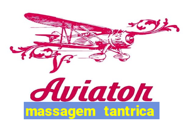 massagem tantrica em santos