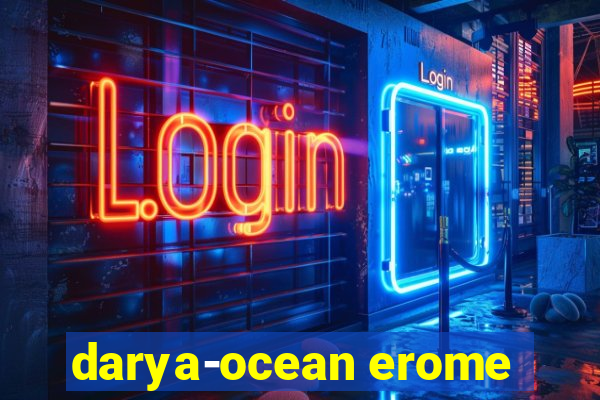 darya-ocean erome