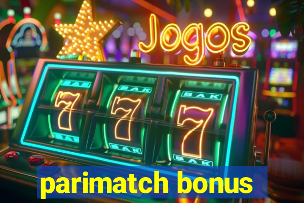 parimatch bonus