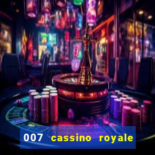 007 cassino royale filme completo em portugues