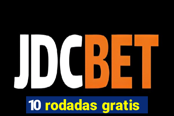 10 rodadas gratis