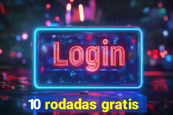 10 rodadas gratis