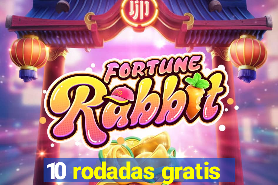 10 rodadas gratis