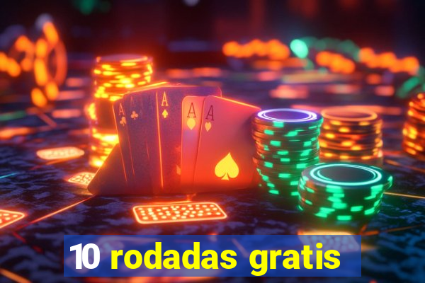 10 rodadas gratis