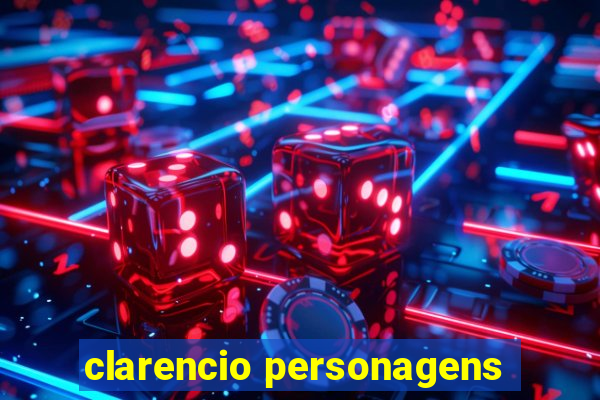 clarencio personagens