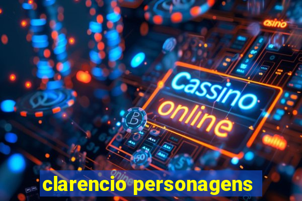 clarencio personagens