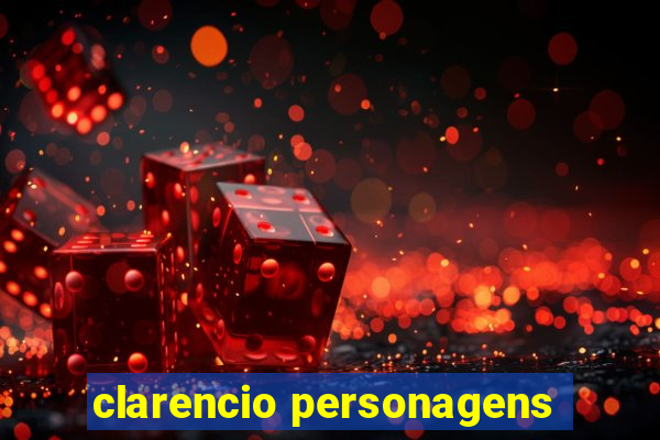 clarencio personagens