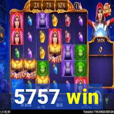 5757 win