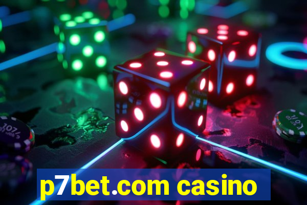 p7bet.com casino