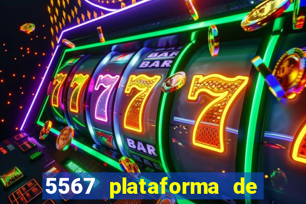 5567 plataforma de jogos login