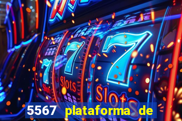 5567 plataforma de jogos login