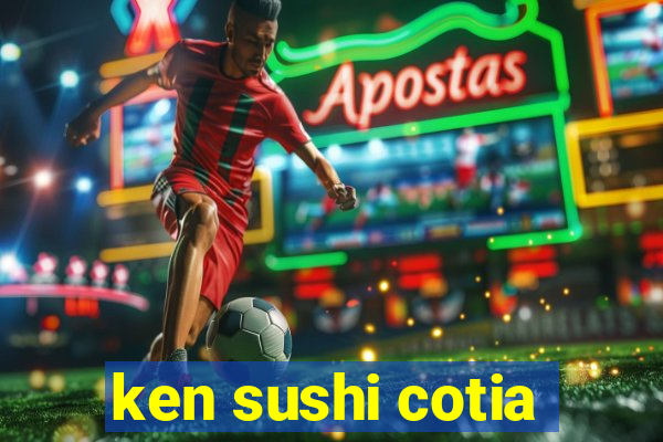 ken sushi cotia