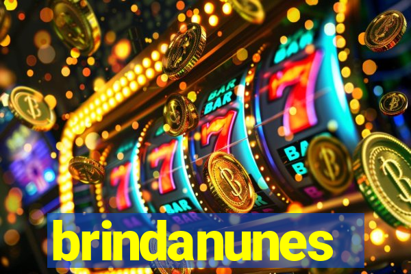 brindanunes