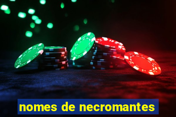 nomes de necromantes