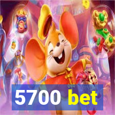 5700 bet