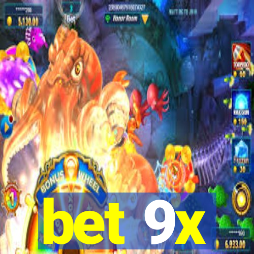 bet 9x