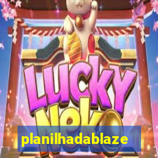 planilhadablaze