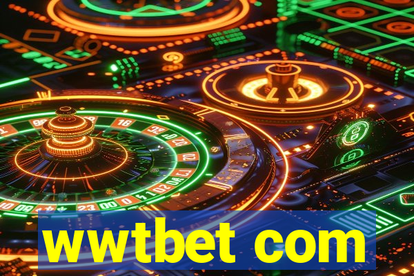 wwtbet com