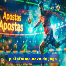 plataforma nova de jogo