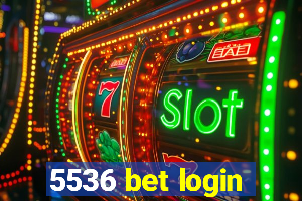 5536 bet login