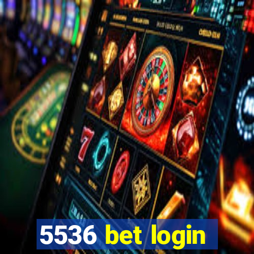 5536 bet login