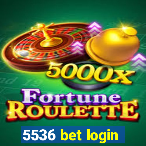 5536 bet login