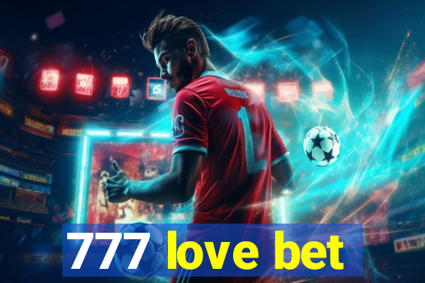 777 love bet