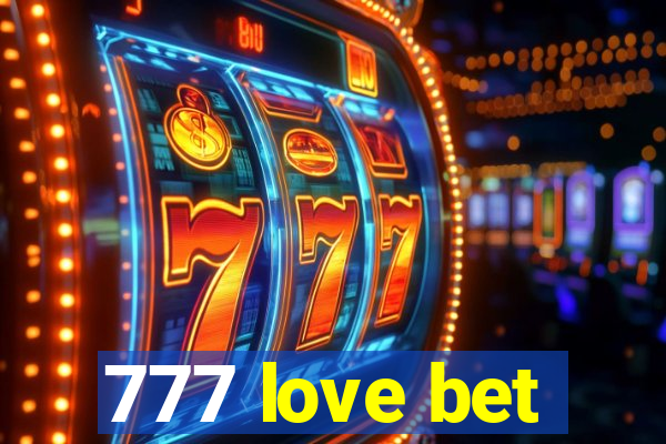 777 love bet