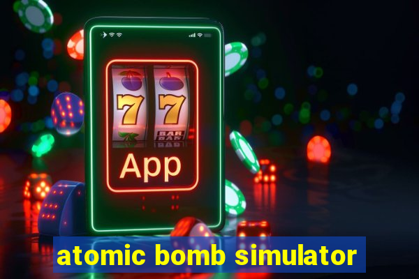 atomic bomb simulator